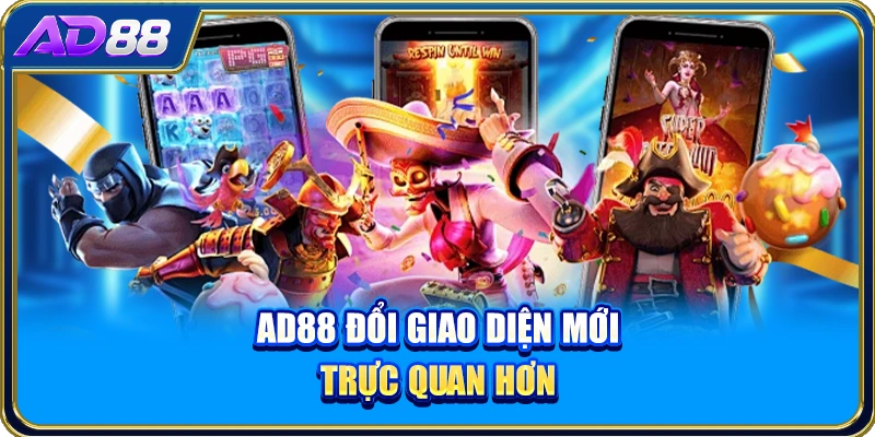 AD88 đổi giao diện mới trực quan hơn